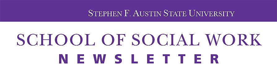 SFA School of Social Work Newsletter